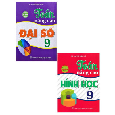 Sách -  Toán Nâng Cao Hình Học - Đại Số 9 (Dùng Chung Cho Các Bộ SGK Hiện Hành) (HA-MK)