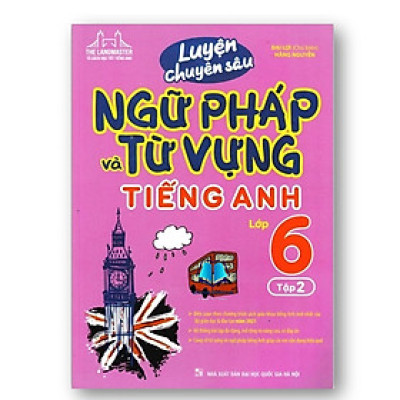 Sách - Luyện chuyên sâu ngữ pháp và từ vựng tiếng anh lớp 6 tập 2