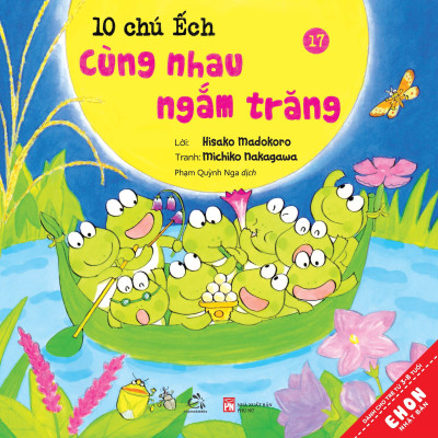 Sách Ehon Nhật Bản 10 Chú ếch Tái Bản 2020 Trọn bộ 18 cuốn: 10 chú ếch, 10 chú ếch,1 người bạn mới, Đi tới núi Mõ, Lễ hội mùa hè, Trú đông, Cùng nhau đón tết, Cuộc thi hát hay, Mùa xuân đến rồi, Ngày hội thể thao, Lễ hội sao vui vẻ , Tới núi Rào Rào, Cùng tới biển chơi, Món quà đặc biệt, Đi Picnic, Mở cửa bể bơi, Lần đầu đi cắm trại, Cùng nhau ngắm trăng, Lễ hội mùa Thu