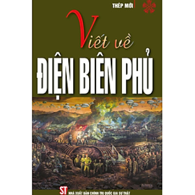 Viết về Điện Biên Phủ