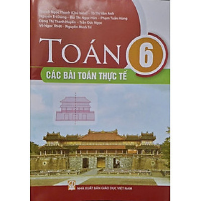 ￼Sách - Toán 6 các bài toán thực tế