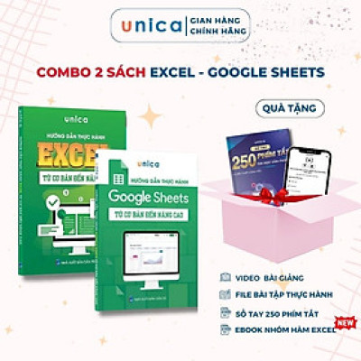 Combo 2 sách Excel - Google sheet Tin học văn phòng Unica, Hướng dẫn thực hành từ cơ bản đến nâng cao