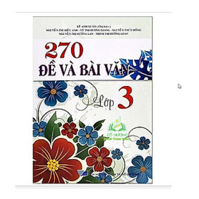 Sách - 270 Đề Và Bài Văn Lớp 3 (Tái Bản 2020)
