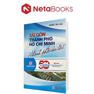 Sài Gòn Thành Phố Hồ Chí Minh Thành Phố Của Tôi