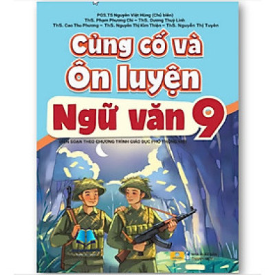 Sách - Củng Cố Và Ôn Luyện Ngữ Văn 9 - Biên soạn theo chương trình GDPT mới