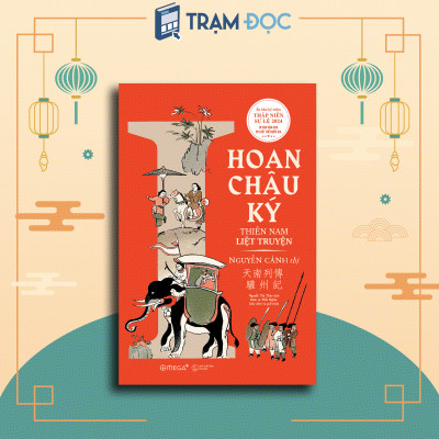 [Tiệm Sách Einstein] Góc Nhìn Sử Việt - Hoan Châu Ký