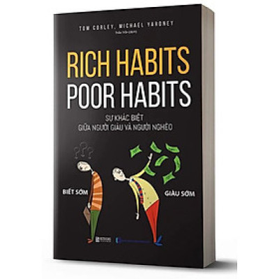 Rich Habits - Poor Habits Sự khác biệt giữa người giàu và người nghèo