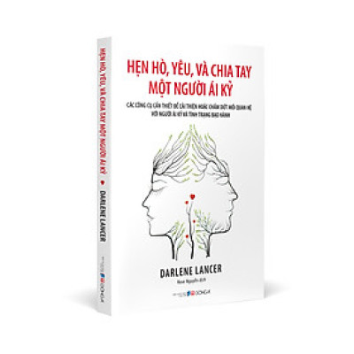 Hẹn Hò, Yêu Và Chia Tay Một Người Ái Kỷ - Đông A