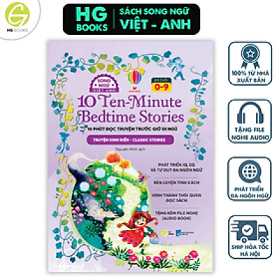 Sách Song Ngữ  - 10 phút đọc truyện trước giờ đi ngủ: Truyện kinh điển giúp bé gieo mầm tính cách tốt 