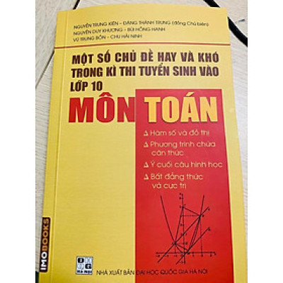 Một Số Chủ đề hay Và Khó trong kỳ thi vào lớp 10 môn Toán