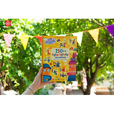 150++ NGHỀ NGHIỆP CHO TƯƠNG LAI – Nhiều tác giả – Thu Trang dịch – Đinh Tị – NXB Hà Nội