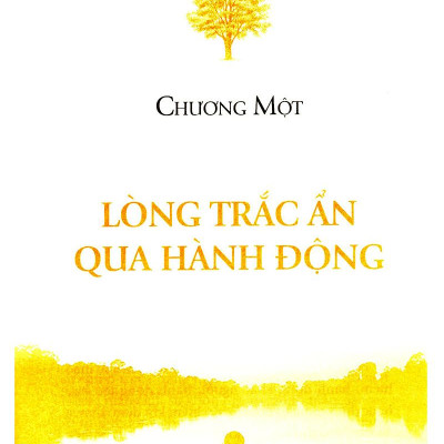 Thay Đổi Cuộc Đời Bằng Tình Thương Và Lòng Trắc Ẩn