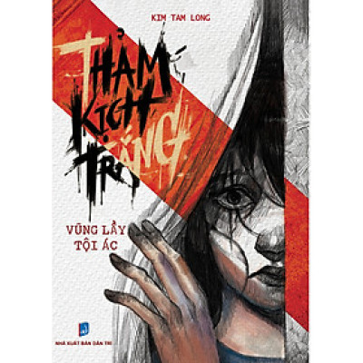 Thảm kịch trắng - Vũng lầy tội ác