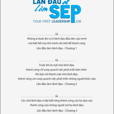 LẦN ĐẦU LÀM SẾP (YOUR FIRST LEADERSHIP JOB) - Tacy M. Byham, Richard S. Wellins - Mai Chí Trung dịch - (bìa mềm)