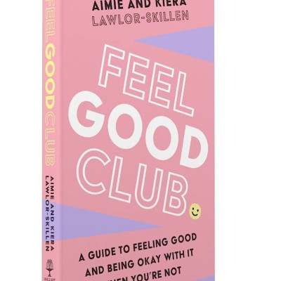 Sách phát triển bản thân  tiếng Anh: FEEL GOOD CLUB: A guide to feeling good and being okay with it when you’re not