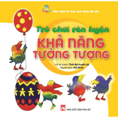 Sách - Sân Chơi Trí Tuệ Của Chim Đa Đa - Trò Chơi Rèn Luyện - Khả Năng Nhận Thức  - NXB Phụ Nữ