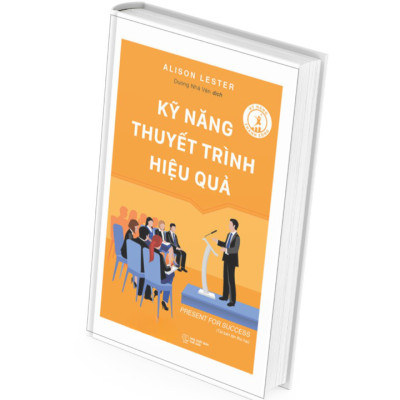 Kỹ Năng Thuyết Trình Hiệu Quả (Tái Bản 2023) - Alison Lester