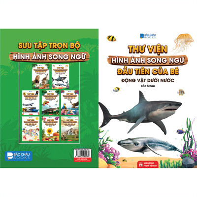 Từ Điển - Thư Viện Hình Ảnh Song Ngữ Đầu Tiên Của Bé - Động Vật Dưới Nước ( bc)