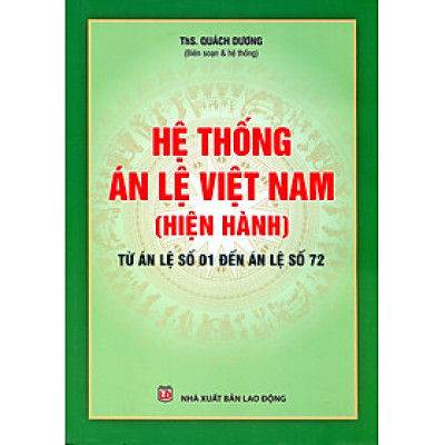 Hệ thống Án Lệ Việt Nam Hiện Hành(Từ Án Lệ Số 1 Đến Án Lệ Số 63) 