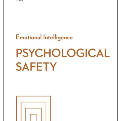 Sách ngoại văn: Psychological Safety (HBR Emotional Intelligence Series)