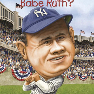 Who Was Babe Ruth?