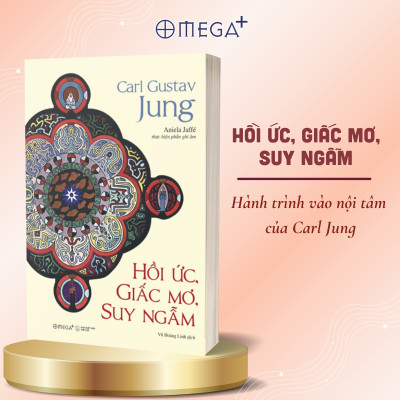 Bộ Sách Kinh Điển Khai Phá Nội Tâm Cùng Carl Jung: Bản Đồ Tâm Hồn Con Người Của Jung + Hồi Ức, Giấc Mơ, Suy Ngẫm - Omega Plus 