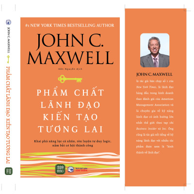 Sách - Phẩm Chất Lãnh Đạo Kiến Tạo Tương Lai - Jonh C. Maxwell