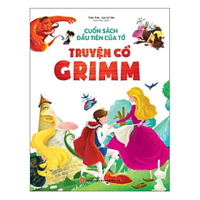 Cuốn sách đầu tiê của tớ - Truyện cổ Grimm (ML)