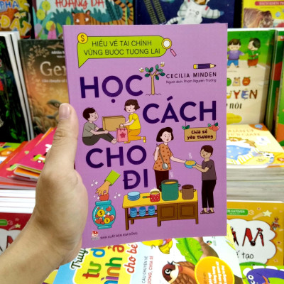 Hiểu Về Tài Chính, Vững Bước Tương Lai - Học Cách Cho Đi