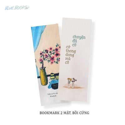Chuyện Đã Cũ Cứ Thong Dong Mà Cũ - Tặng Kèm 1 Bookmark 2 Mặt Bồi Cứng + 3 Postcard 2 Mặt Bồi Cứng