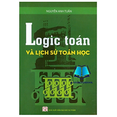 Sách - Logic Toán Và Lịch Sử Toán Học
