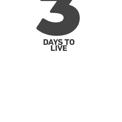 3 Days To Live: Three Thrillers. Three Victims.