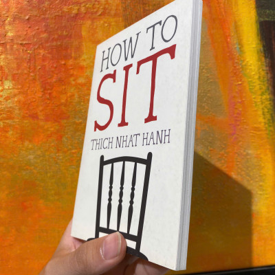 Sách - How to Sit (Mindfulness Essentials) by Thich Nhat Hanh - Triết Học, Tôn Giáo tiếng Anh - Philosophy, Religion / Sách Ngoại văn Nhập khẩu