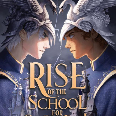Rise Of The School For Good And Evil