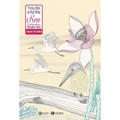 Sách Tô Màu - Trong Đầm Gì Đẹp Bằng Sen - Thái Hà Books