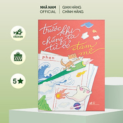 Sách - Trước khi chúng ta từ bỏ đam mê (Phan) (Nhã Nam Official)