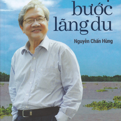 Nhẹ bước lãng du - Nguyễn Chấn Hùng - Tái bản có bổ sung 2020