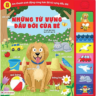 Những Từ Vựng Đầu Đời Của Bé  - Âm Thanh Ngộ Nghĩnh - Sách Âm Thanh Tân  Việt