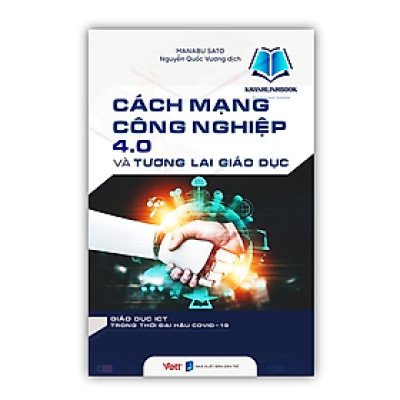 Sách - Cách mạng công nghiệp 4.0 và tương lai giáo dục 