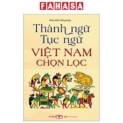Thành Ngữ Tục Ngữ Việt Nam Chọn Lọc