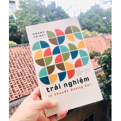 Trải Nghiệm Lý Thuyết Đương Đại - Hoàng Tố Mai chủ biên - PHÊ BÌNH LÝ LUẬN VĂN HỌC