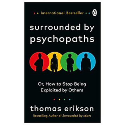 Surrounded By Psychopaths