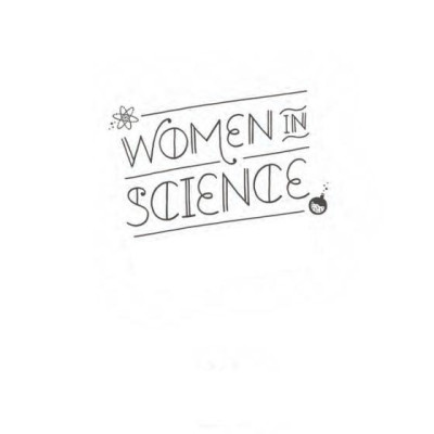 Women In Science: 50 Fearless Pioneers Who Changed The World