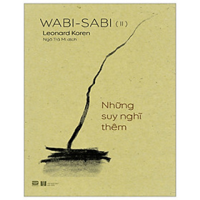 Wabi-Sabi - Tập 2 - Những Suy Nghĩ Thêm (PB)