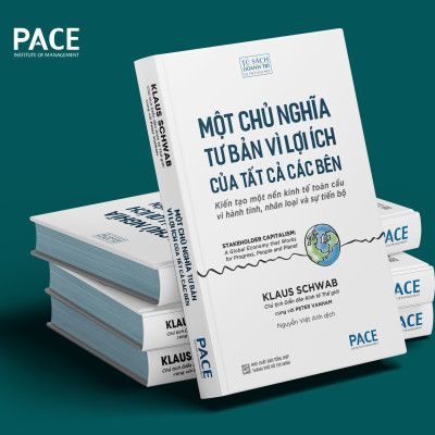 MỘT CHỦ NGHĨA TƯ BẢN VÌ LỢI ÍCH CỦA TẤT CẢ CÁC BÊN (Stakeholder Capitalism) - Klaus Schwab và Peter Vanham - Nguyễn Việt Anh dịch - (bìa mềm)