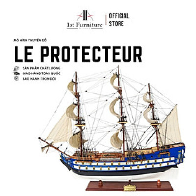 Mô hình Thuyền Cổ LE PROTECTEUR cao cấp, mô hình gỗ tự nhiên, lắp ráp sẵn, quà tặng sang trọng 1st FURNITURE