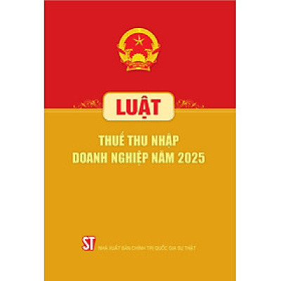 Luật thuế thu nhập doanh nghiệp năm 2025 - bản in 2025