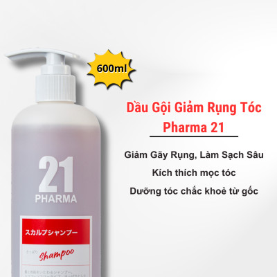 Dầu gội giảm rụng tóc Pharma 21 Nhật Bản dầu gội đâu Kích Mọc Tóc Giảm Gãy Rụng - 600ML