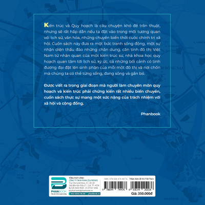 NHẬN DIỆN ĐÔ THỊ VIỆT NAM ĐƯƠNG ĐẠI – Câu chuyện Quy hoạch – Kiến trúc - Ngô Viết Nam Sơn – PhanBook