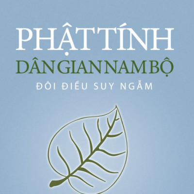 Phật Tính Dân Gian Nam Bộ - Đôi Điều Suy Ngẫm